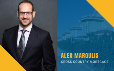 Episode 19: Alex Margulis Cross Country Mortgage