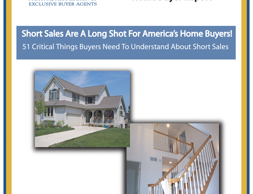 51 Critical Things Buyers Need To Understand About Short Sales